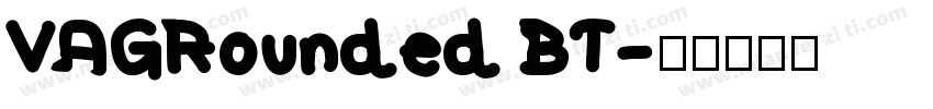 VAGRounded BT字体转换